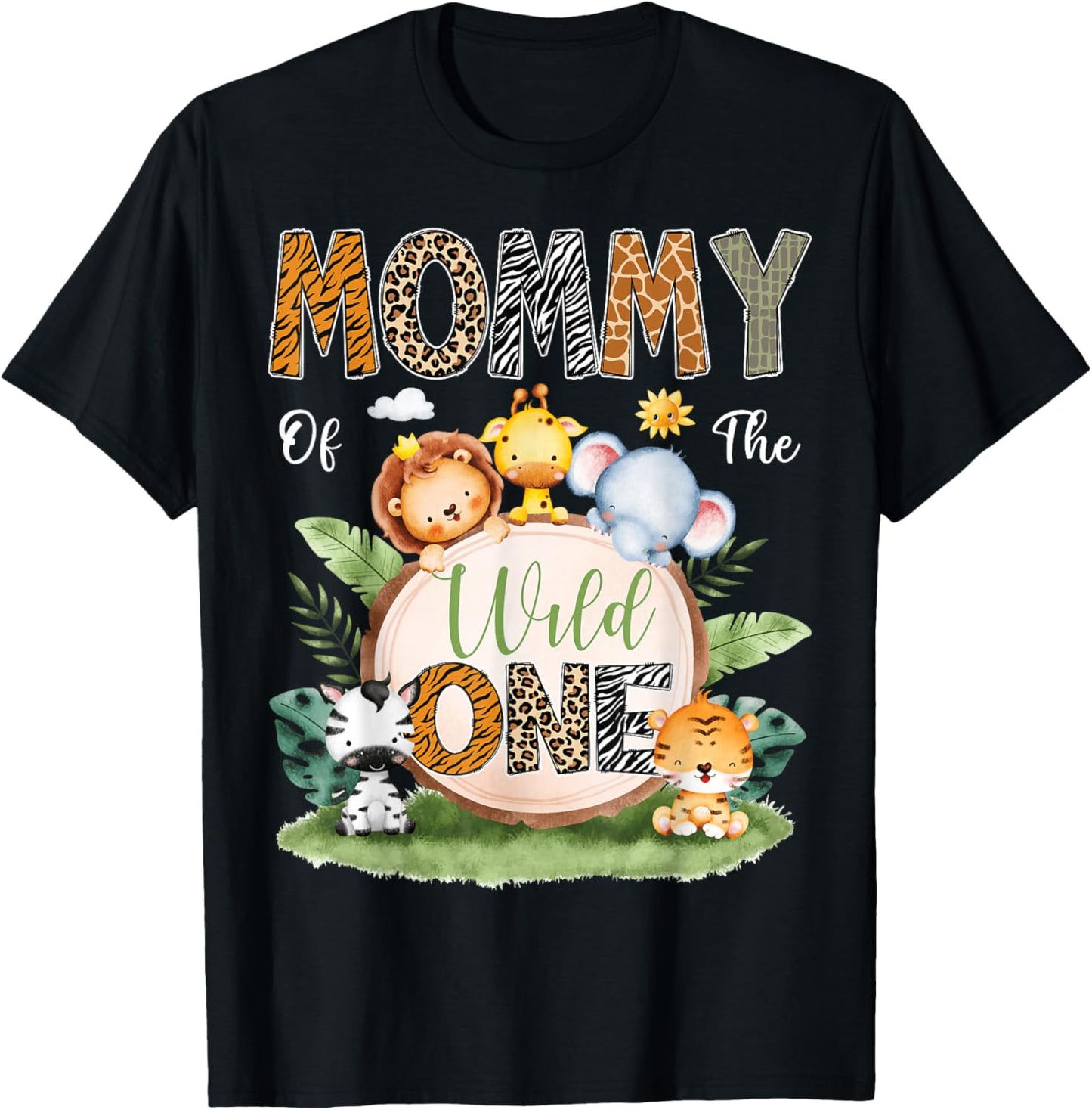Mommy Of The Wild One 1St Birthday Kids Safari Jungle T-Shirt - T-Shirt | Black
