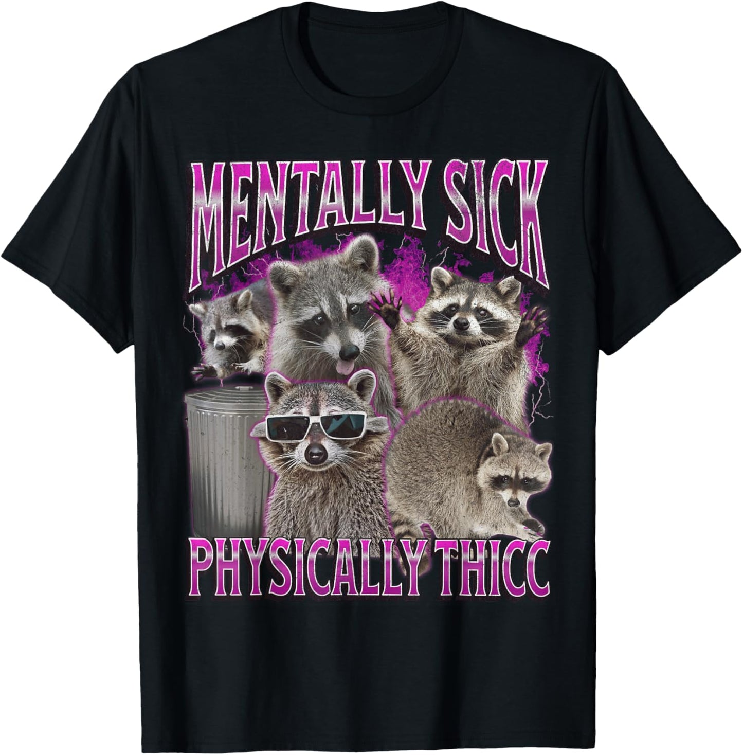 Physically Thicc Funny Raccoon Meme Bootleg Graphic 90s T-Shirt - T-Shirt | Black