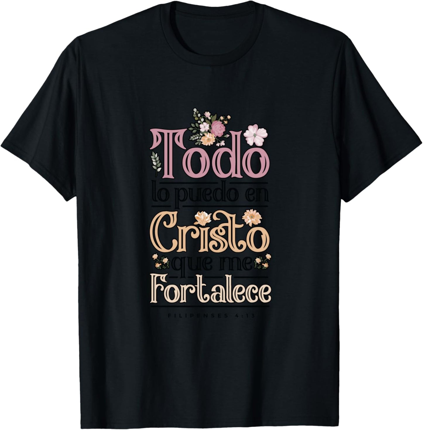 Philippians 4:13 Spanish Christian Bible Verse Jesus Christ T-Shirt - T-Shirt | Black