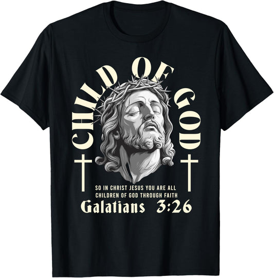 Child Of God - Galatians 3 26 - Aesthetic Jesus lord - Bible T-Shirt - T-Shirt | Black