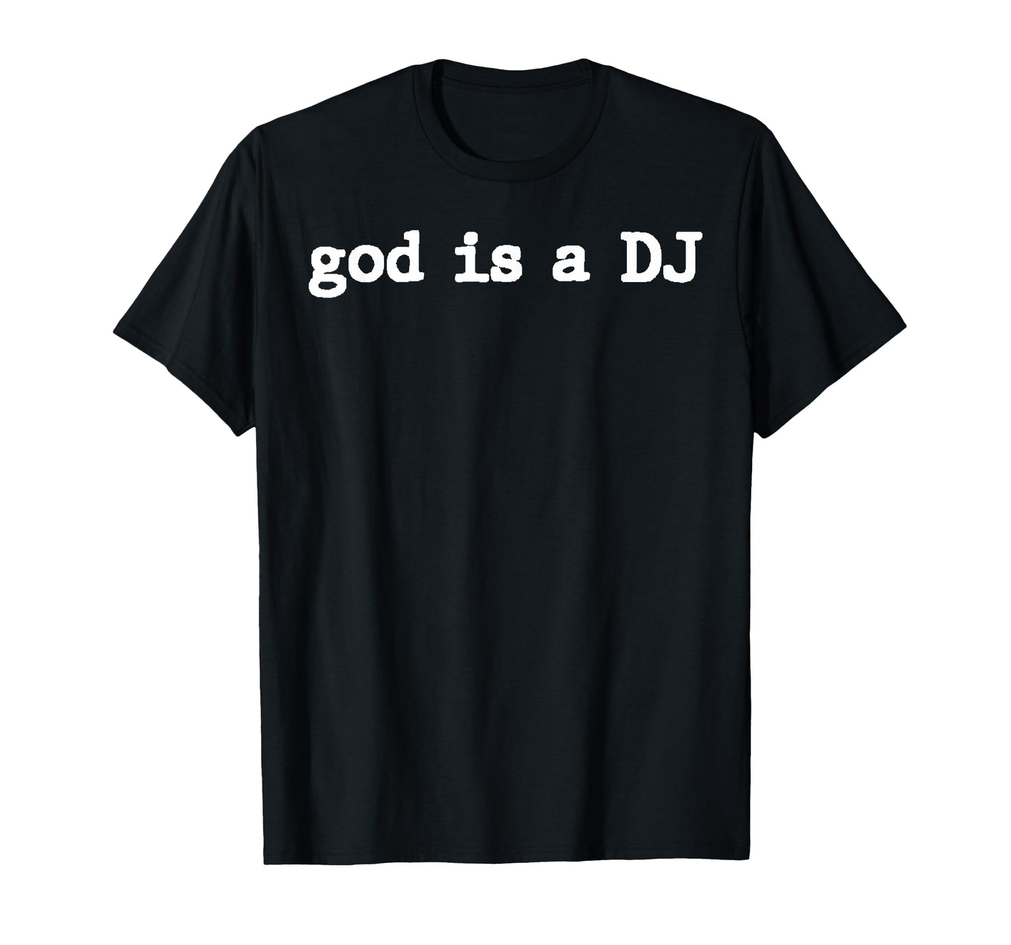 Vintage Funny Quote God is A DJ Christian Lover Music T-Shirt