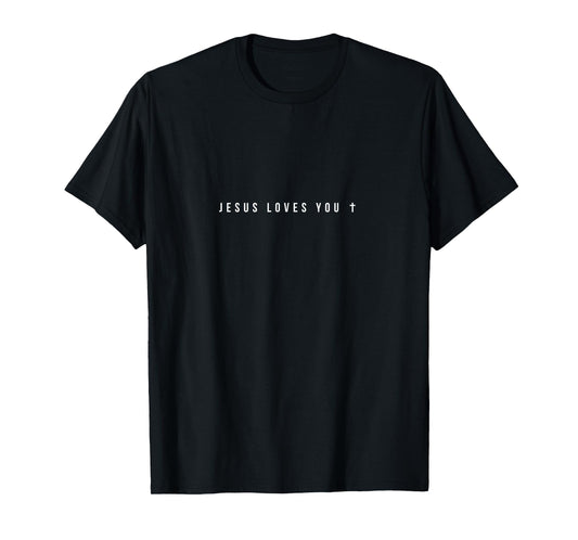 Jesus Loves You, Bible God Faith Church Christian Minimalist T-Shirt