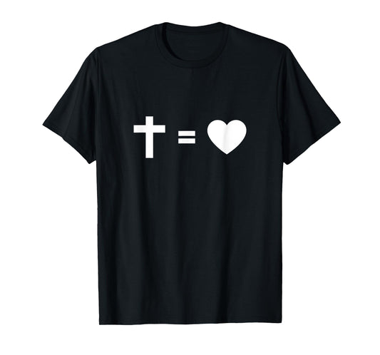 Cross Equal to Heart - Christian Faith Inspiring Religious T-Shirt