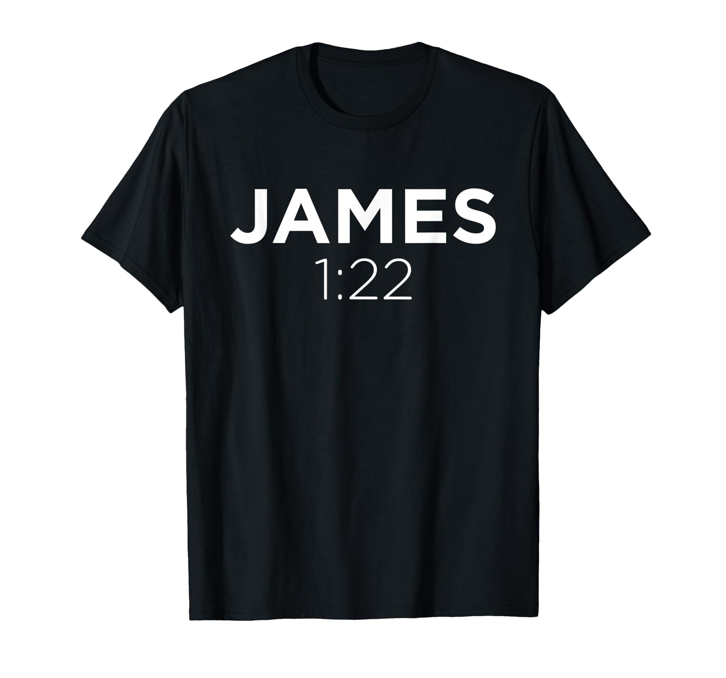 James 1:22 Bible Verse Christian Inspirational T-Shirt