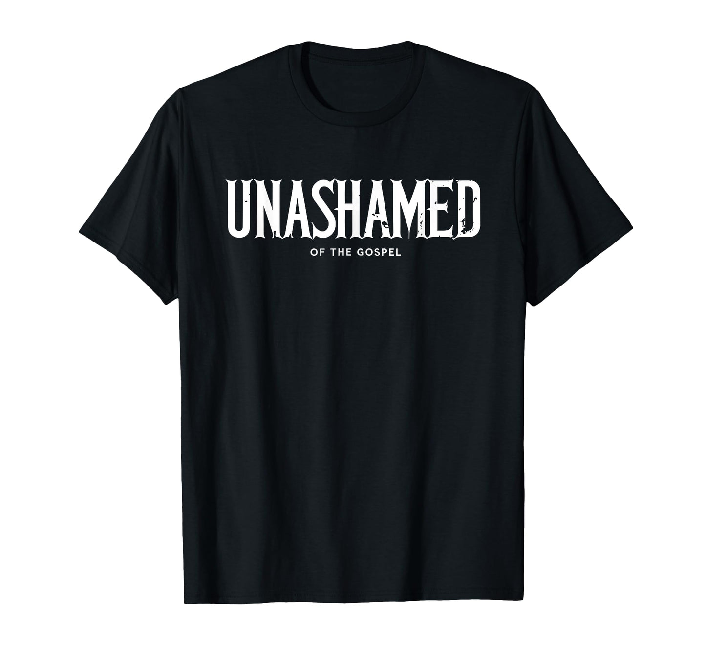 Unashamed Of The Gospel Christian Bible T-Shirt