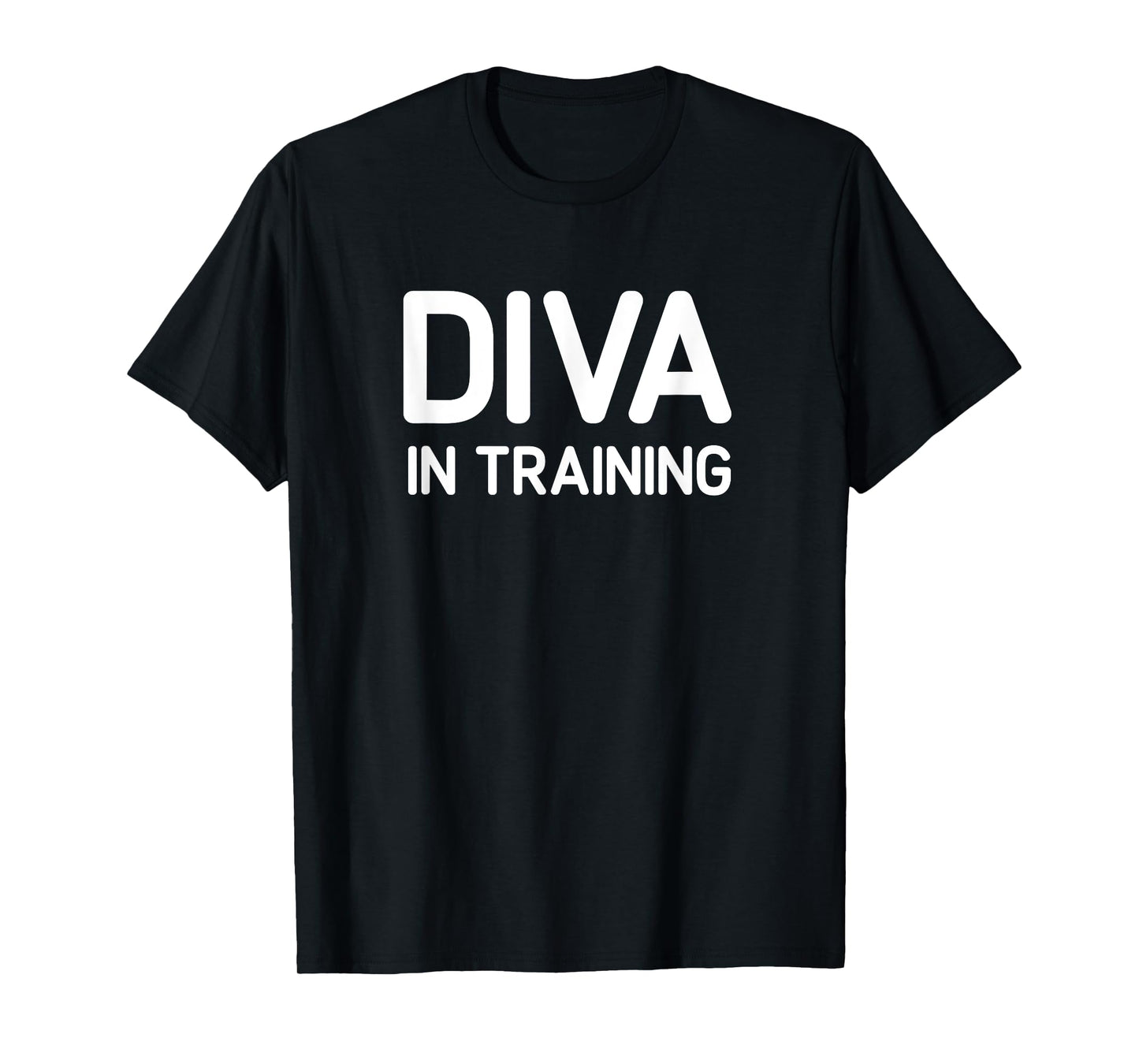 Diva In Training, Funny, Jokes, Sarcastic T-Shirt