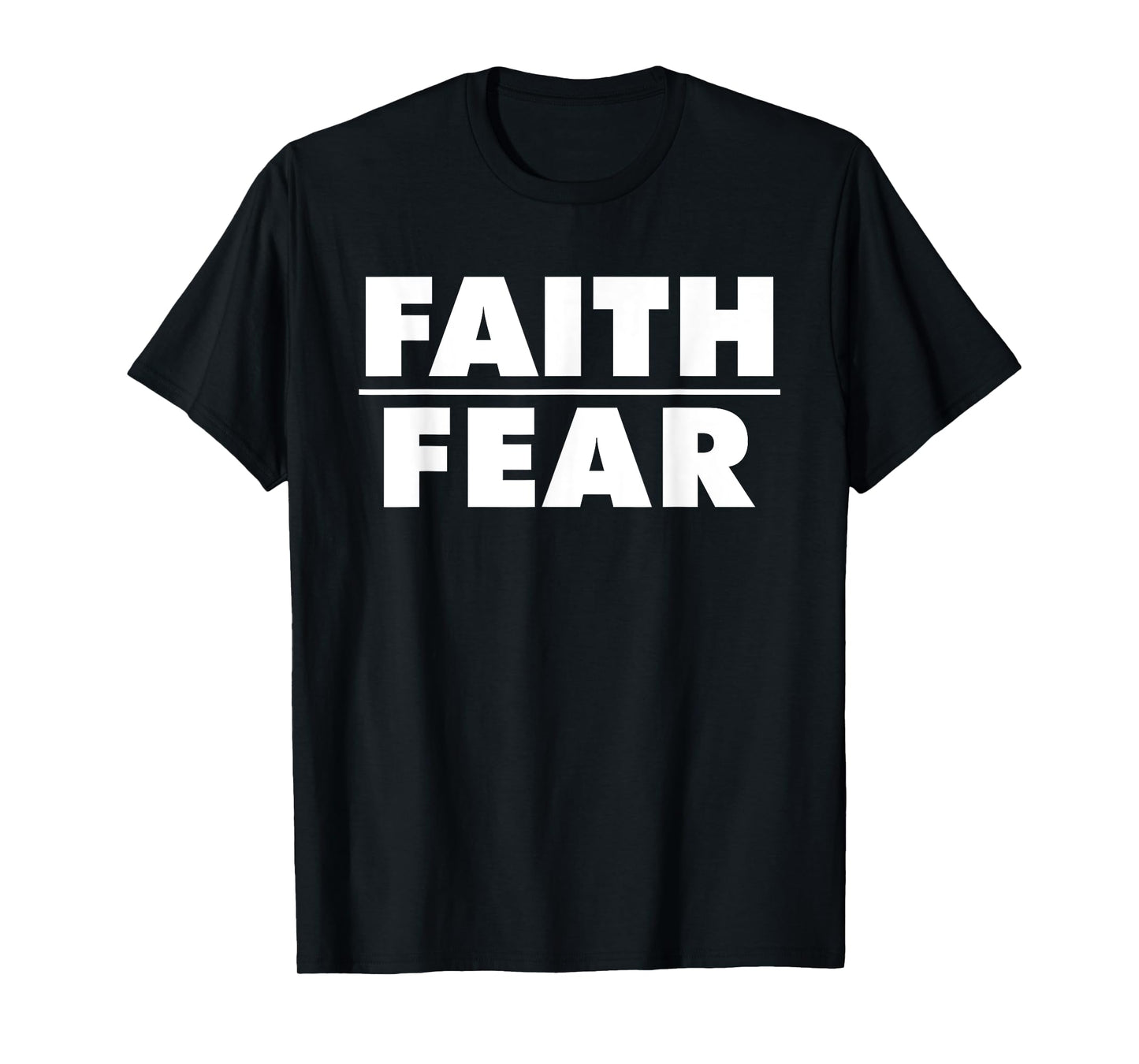 Faith over Fear T-Shirt