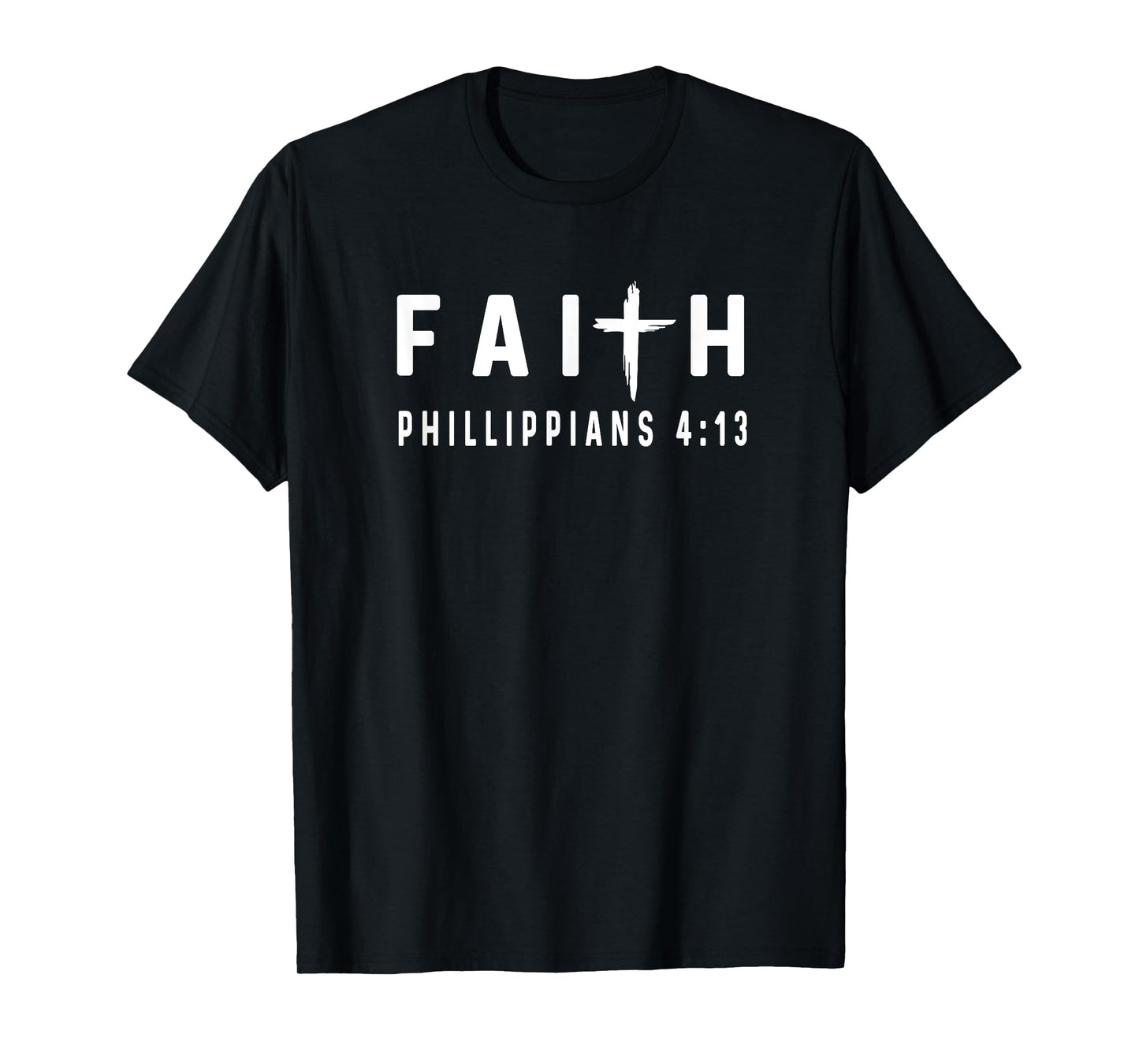 Philippians 4:13 4 13 Faith - God Jesus Religious Christian T-Shirt