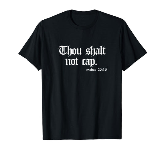 Thou Shalt Not Cap Exodus 20:16 Funny 10 Commandments Gen Z T-Shirt