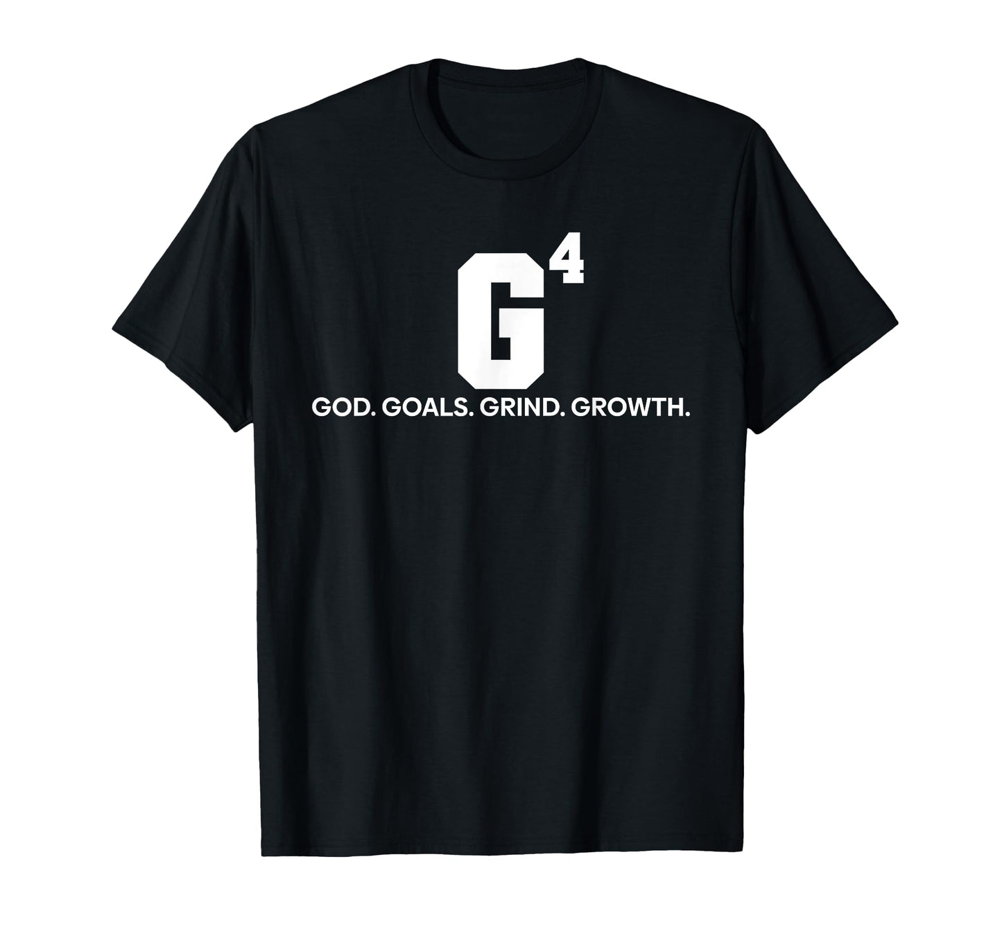 G4 God Goals Grind Growth Funny Christian T-Shirt