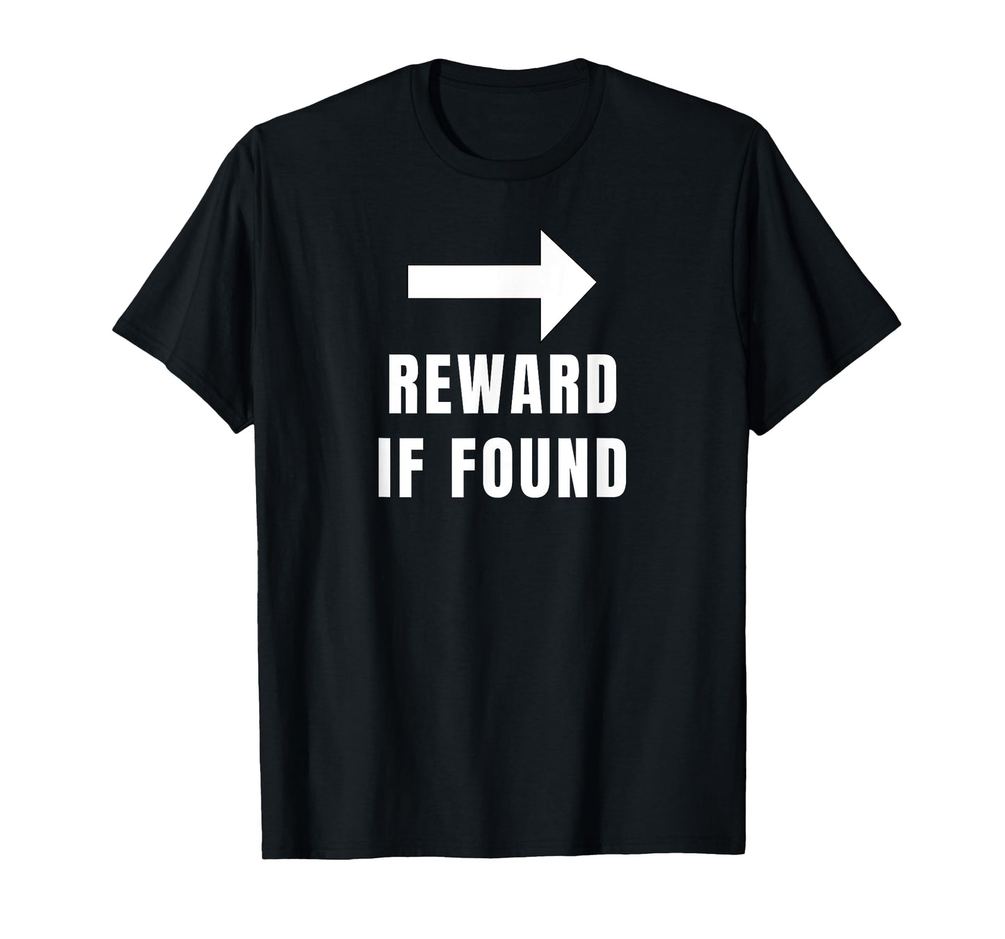 Amputation Quote Reward If Found For Arm Amputee Humor T-Shirt