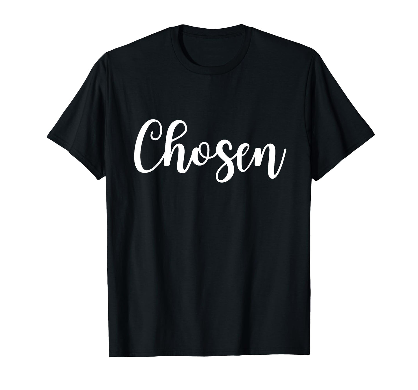 Chosen 1 Peter 2:9 Chosen Bible Verse Christian Quote T-Shirt