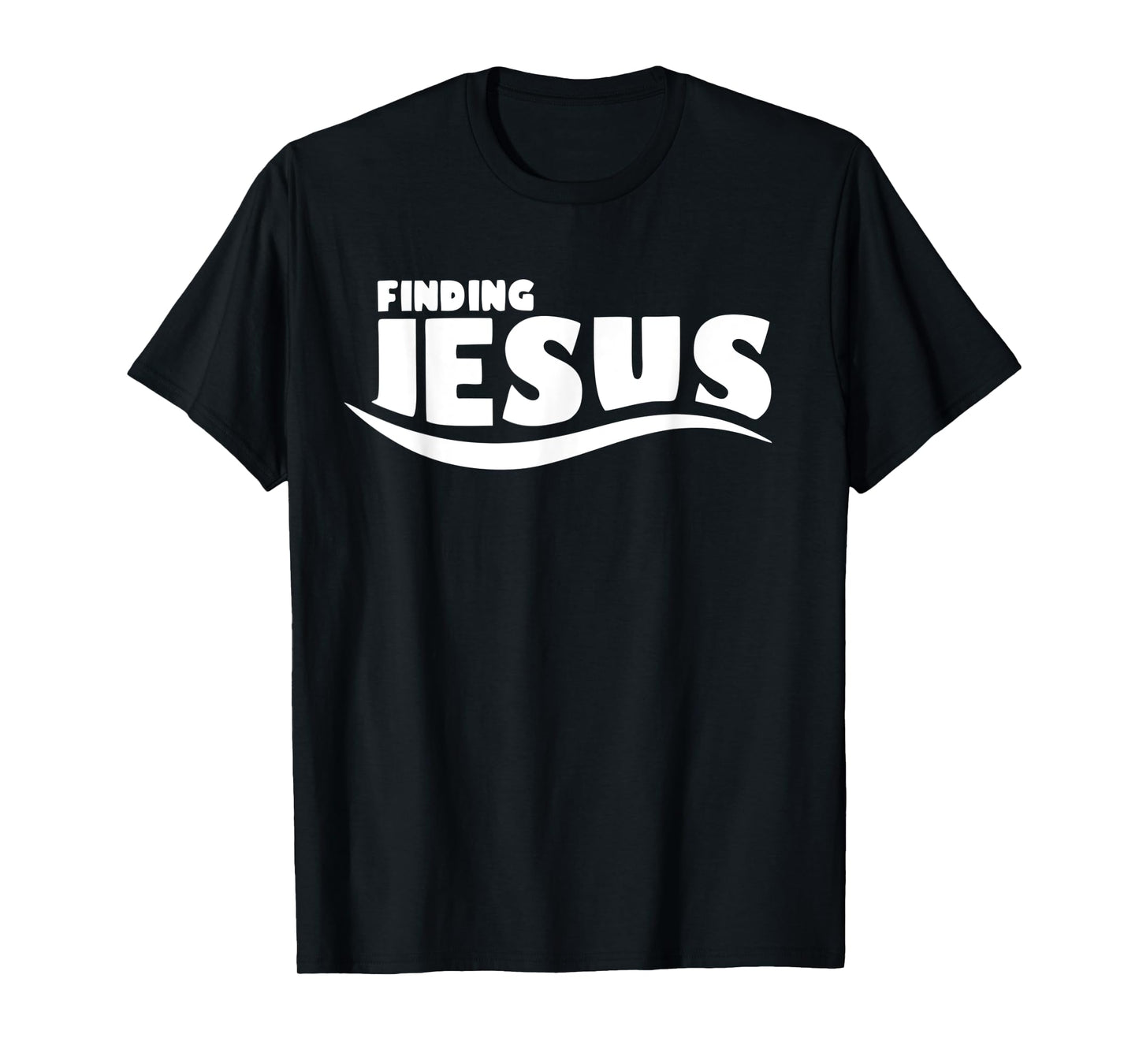 Funny Finding Jesus Christ Christian Design Gift T-Shirt