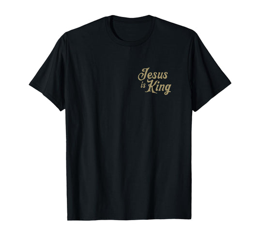Jesus Is King Christian Religious Jesus Men Women (2 Sided) T-Shirt