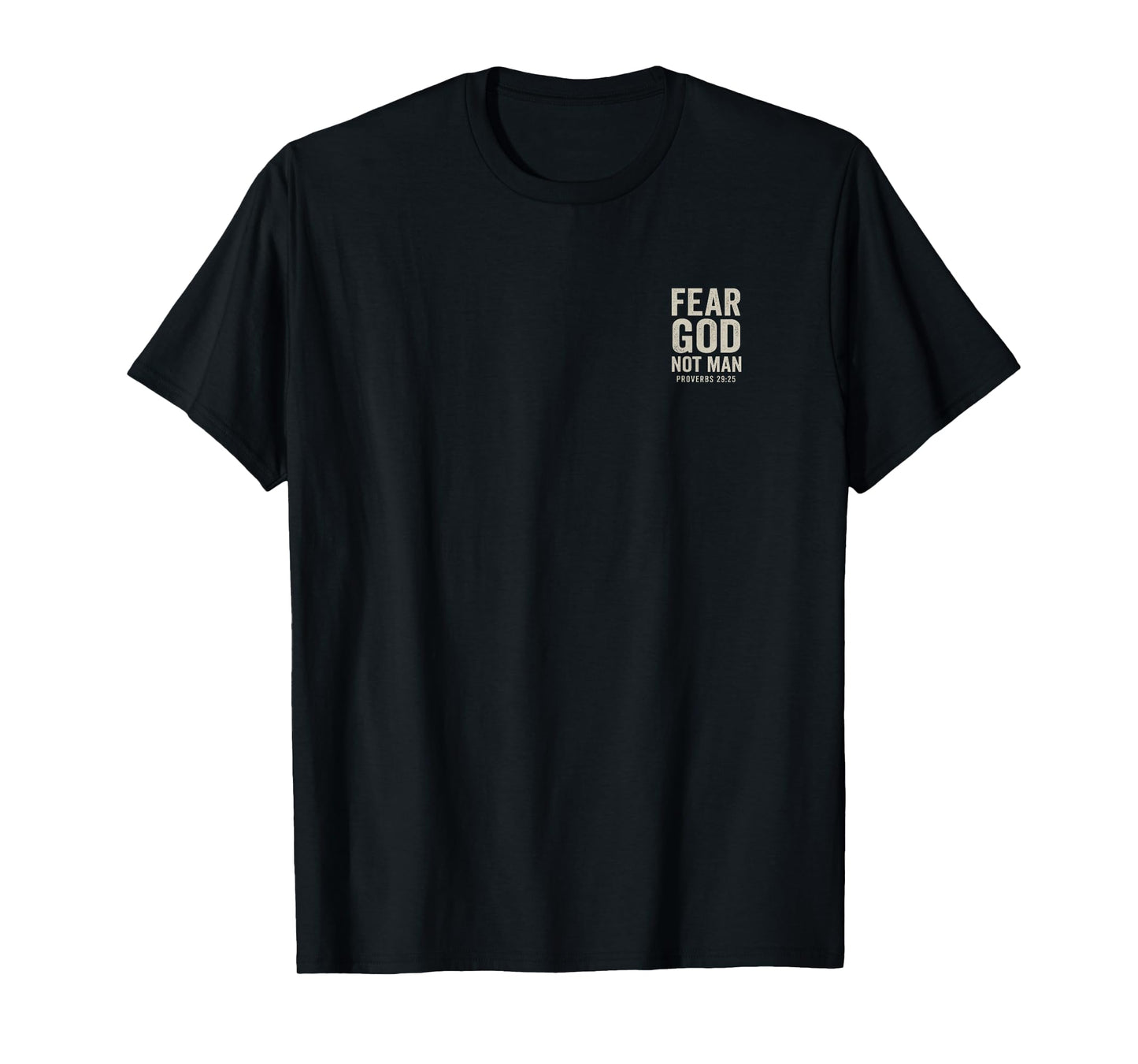 Fear God not Man Strong Christian Message Minimalistic Cross T-Shirt