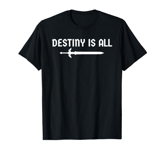 Viking Norse Mythology Destiny Is All T-Shirt