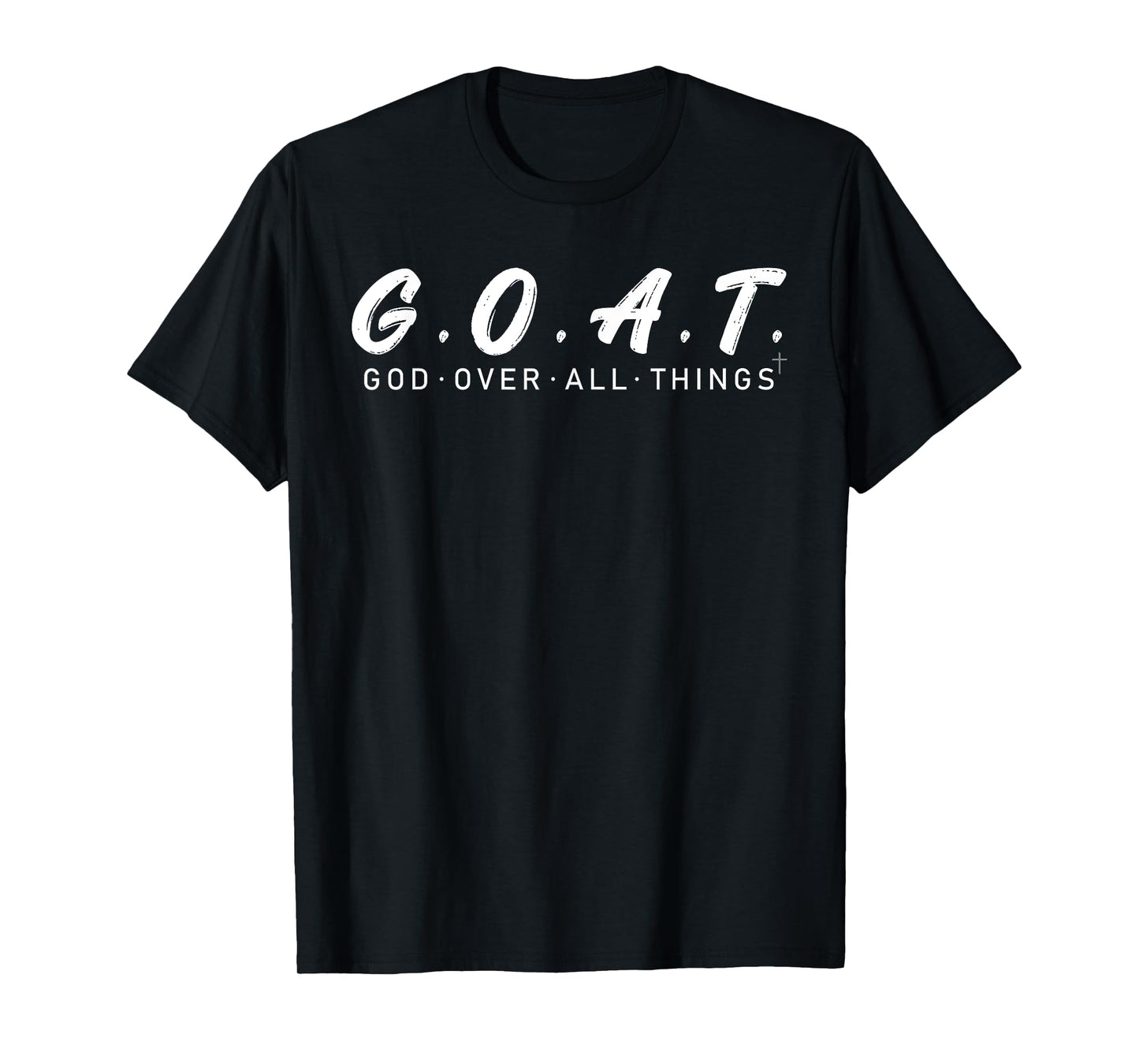 G.O.A.T God Over All Thing Black And White T-Shirt