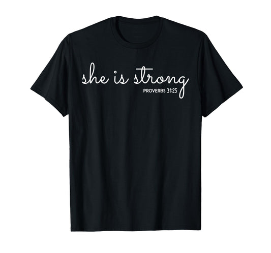 Funny She is Strong Bible Verse Christian Design T-Shirt