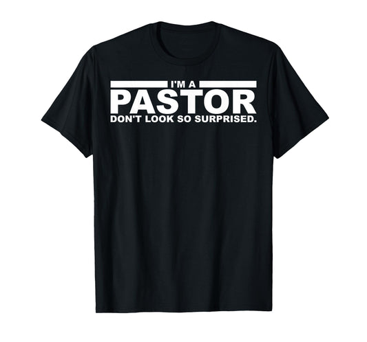 Funny I'm A Pastor Gift | Cute Christian Clergy Men Women T-Shirt