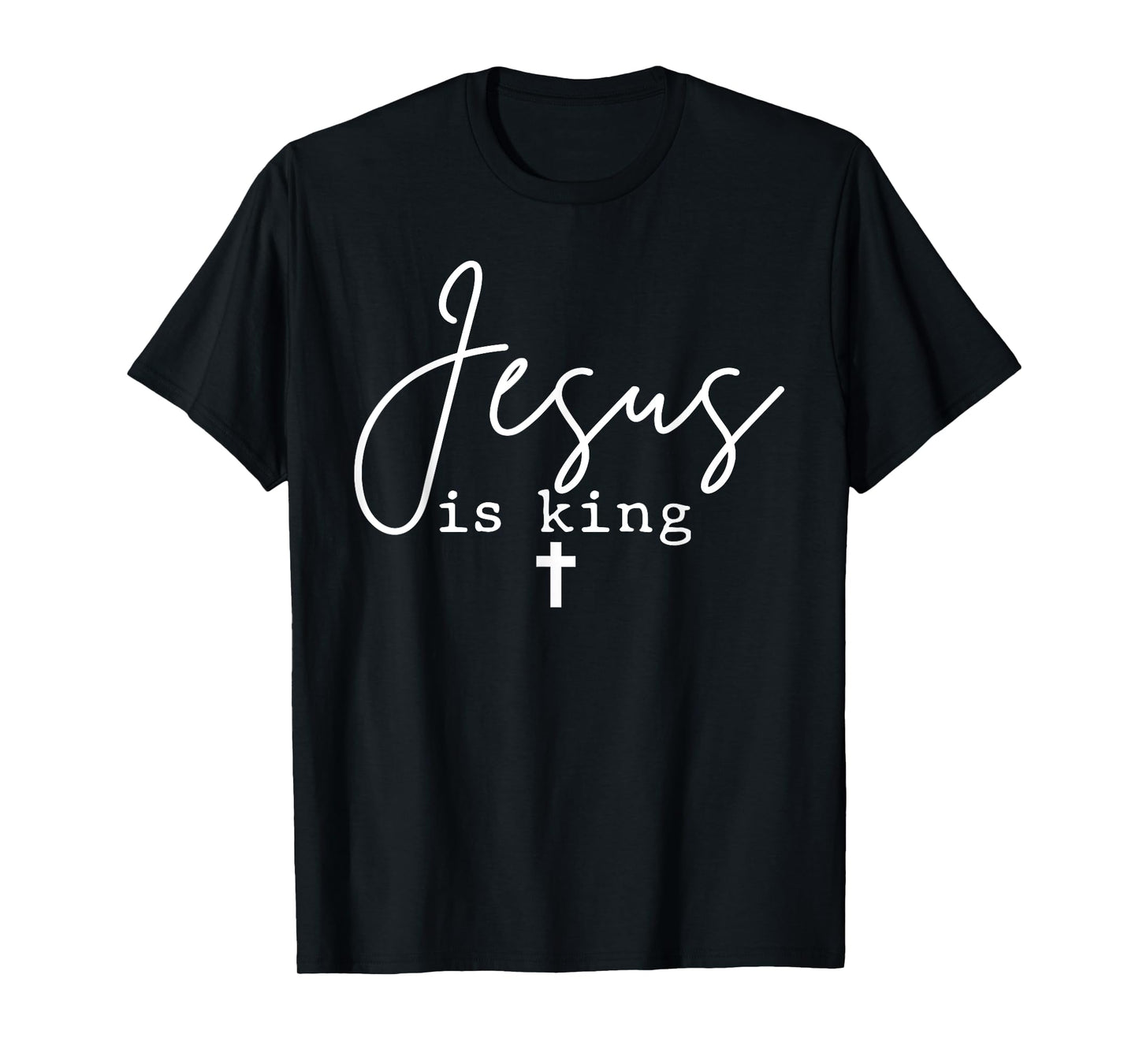 Jesus Is King Christian Cross God Faith Bible Minimal Pray T-Shirt