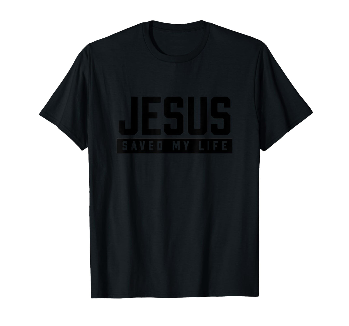 Jesus Saved My Life T-Shirt