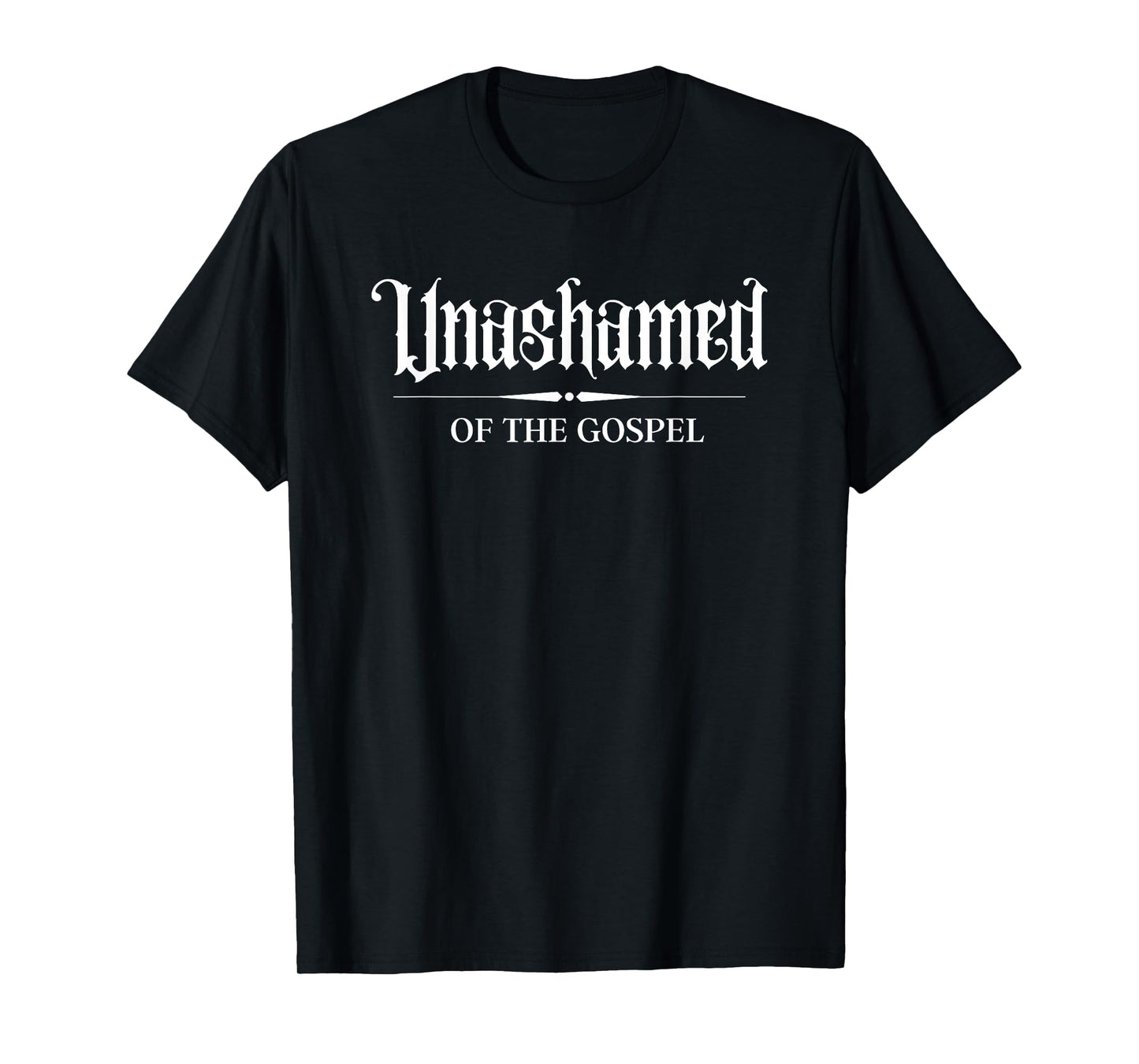 Unashamed of the Gospel, Christian Faith, Cool Bible Gift T-Shirt