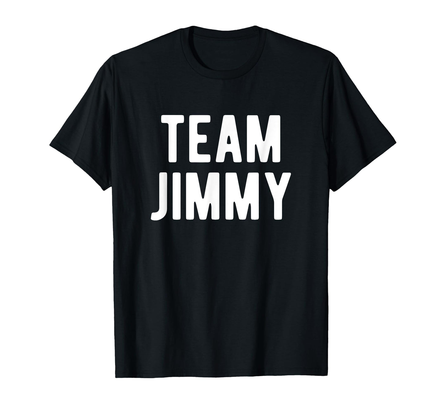 Team Jimmy Support Matching Best Favorite Named Jimmy T-Shirt