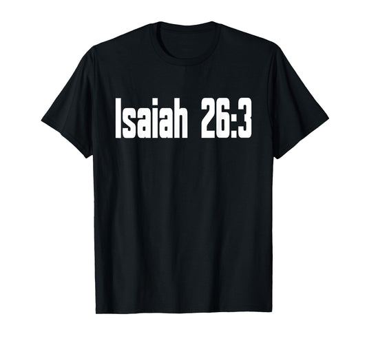 Isaiah 26:3 Bible Verse Religious Christian Men Women Kids T-Shirt