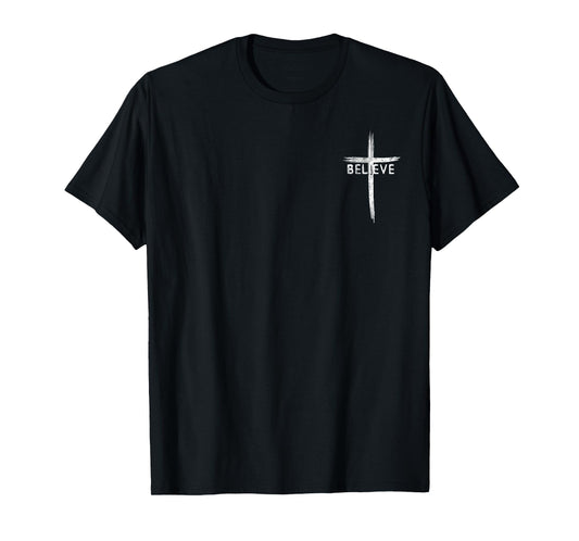 Believe Christian Faith Cross Tee Jesus Christ Bible Lover T-Shirt