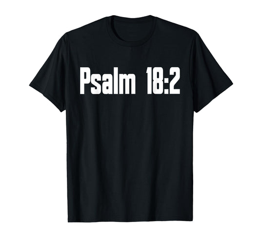 Psalm 18:2 Bible Verse Christian Religious T-Shirt