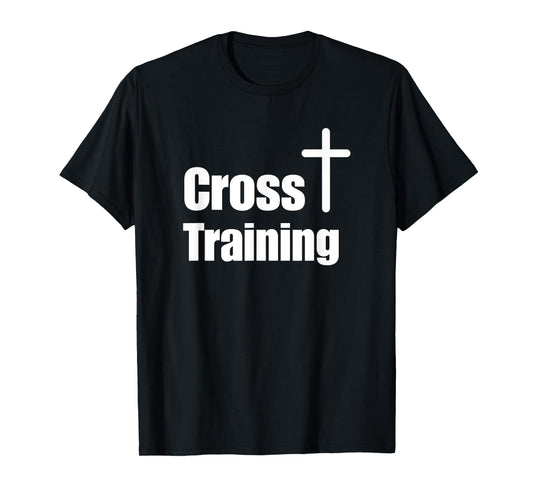 Cross Training Christian T-Shirt | Faith Workout Motivation