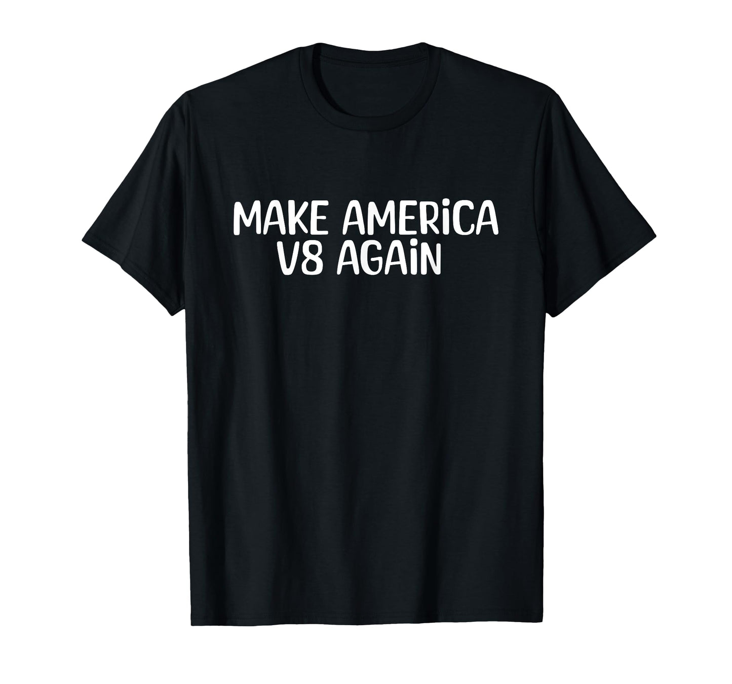 Make America V8 Again Muscle Car Engine Lovers T-Shirt