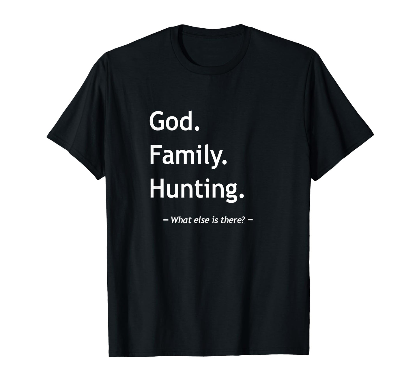 Christian Faith God Family Hunting Jesus Christ Christianity T-Shirt
