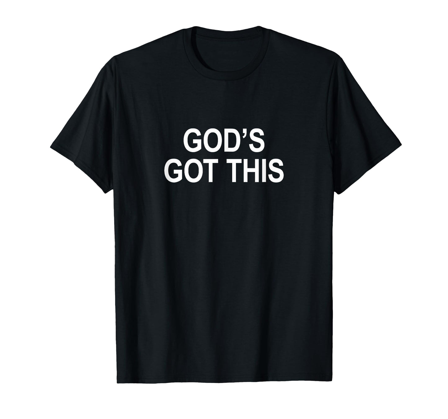 God's Got This - T-Shirt