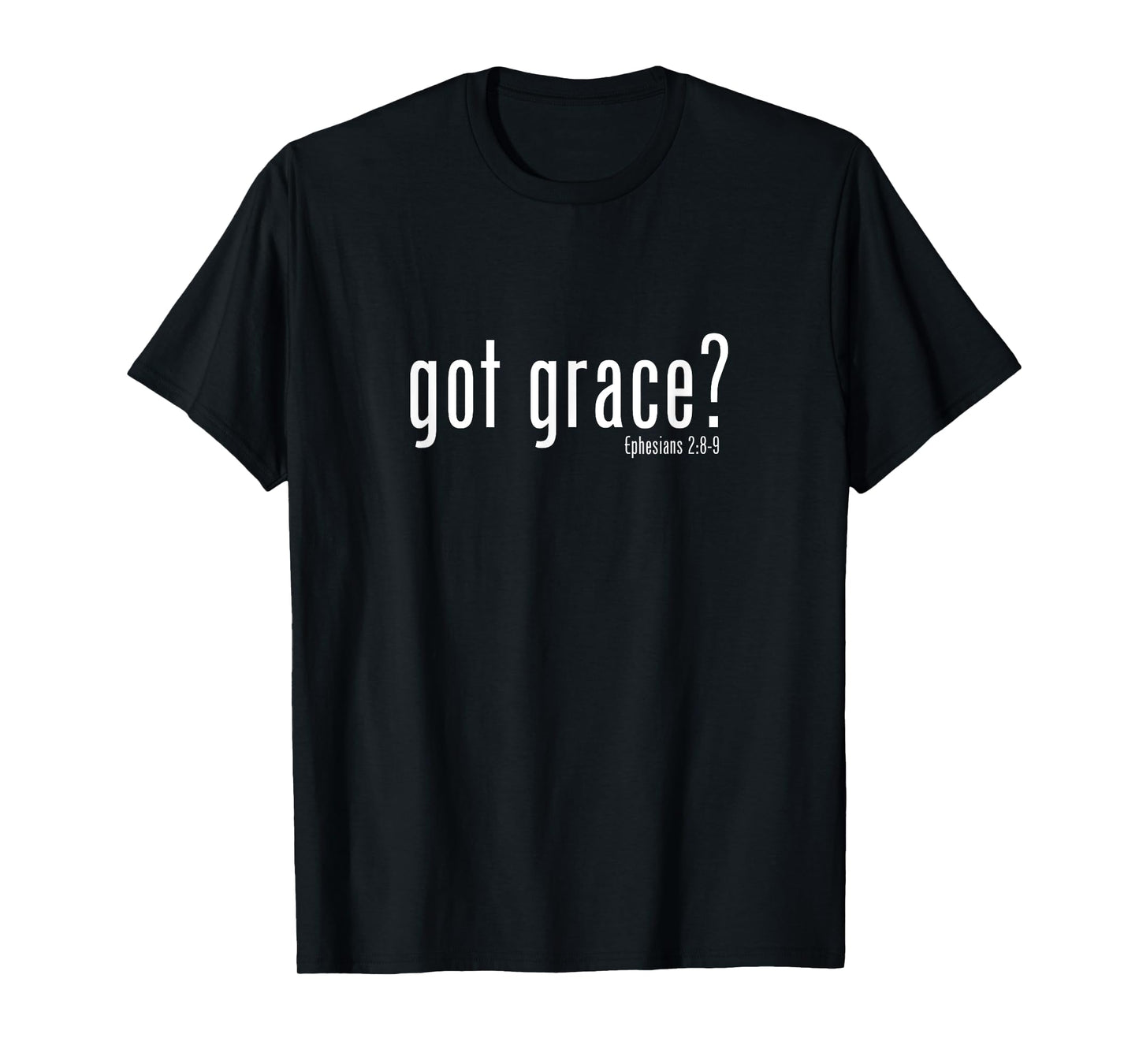 #LifeWear - Got Grace? T-Shirt
