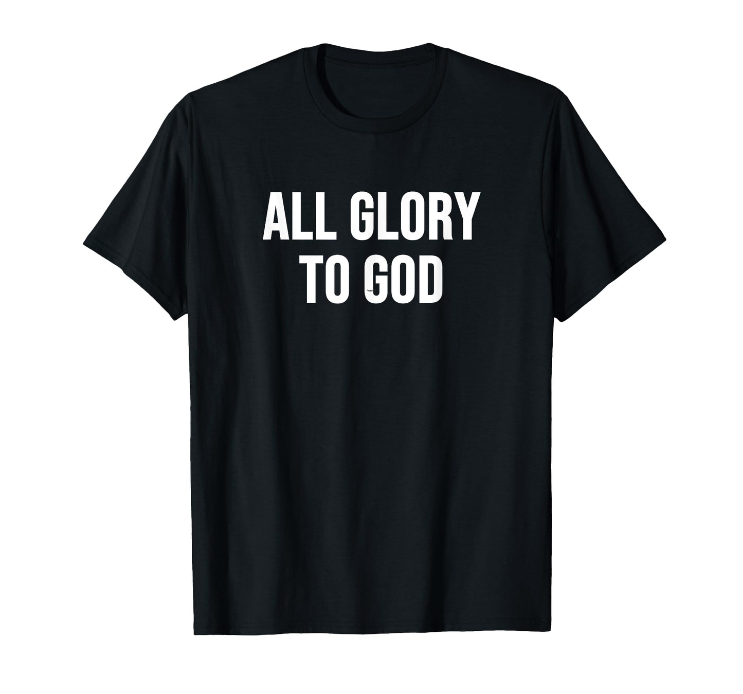 All Glory to God T-Shirt