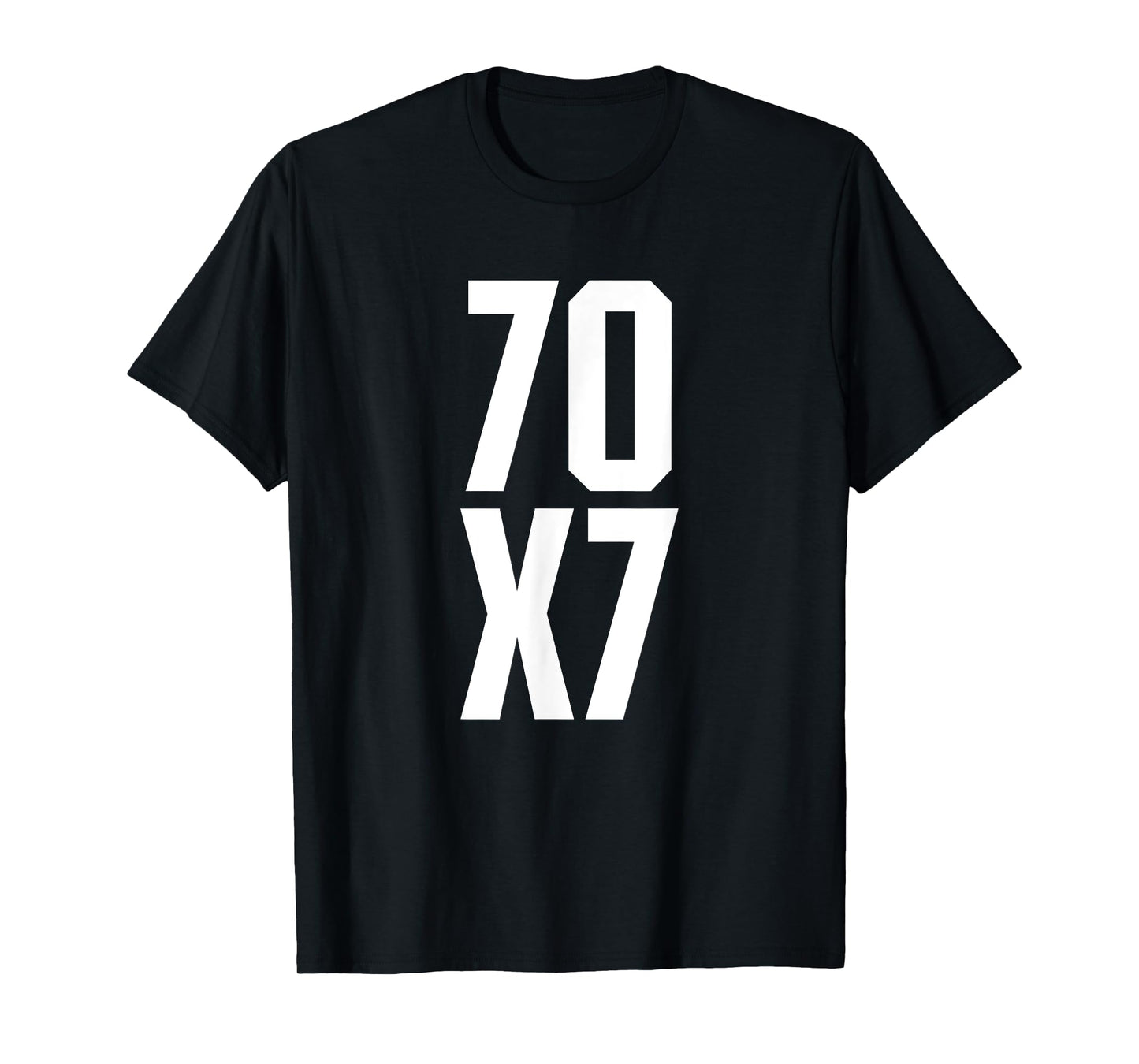 70X7 God's Eternal Forgiveness Christian Matthew 18:21-22 T-Shirt