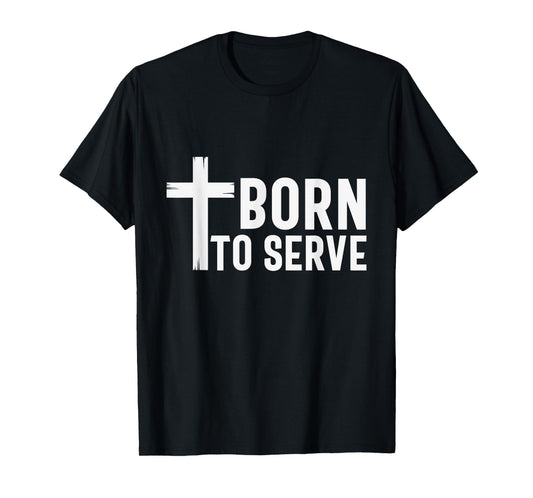 Retro Born To Serve Jesus My God Lord Savior Christian Faith T-Shirt