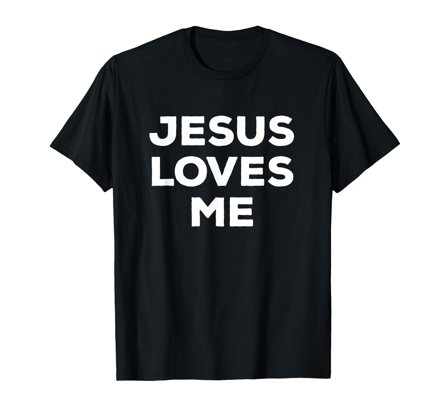 Jesus Loves Me This I Know Christian Faith Statement T-Shirt