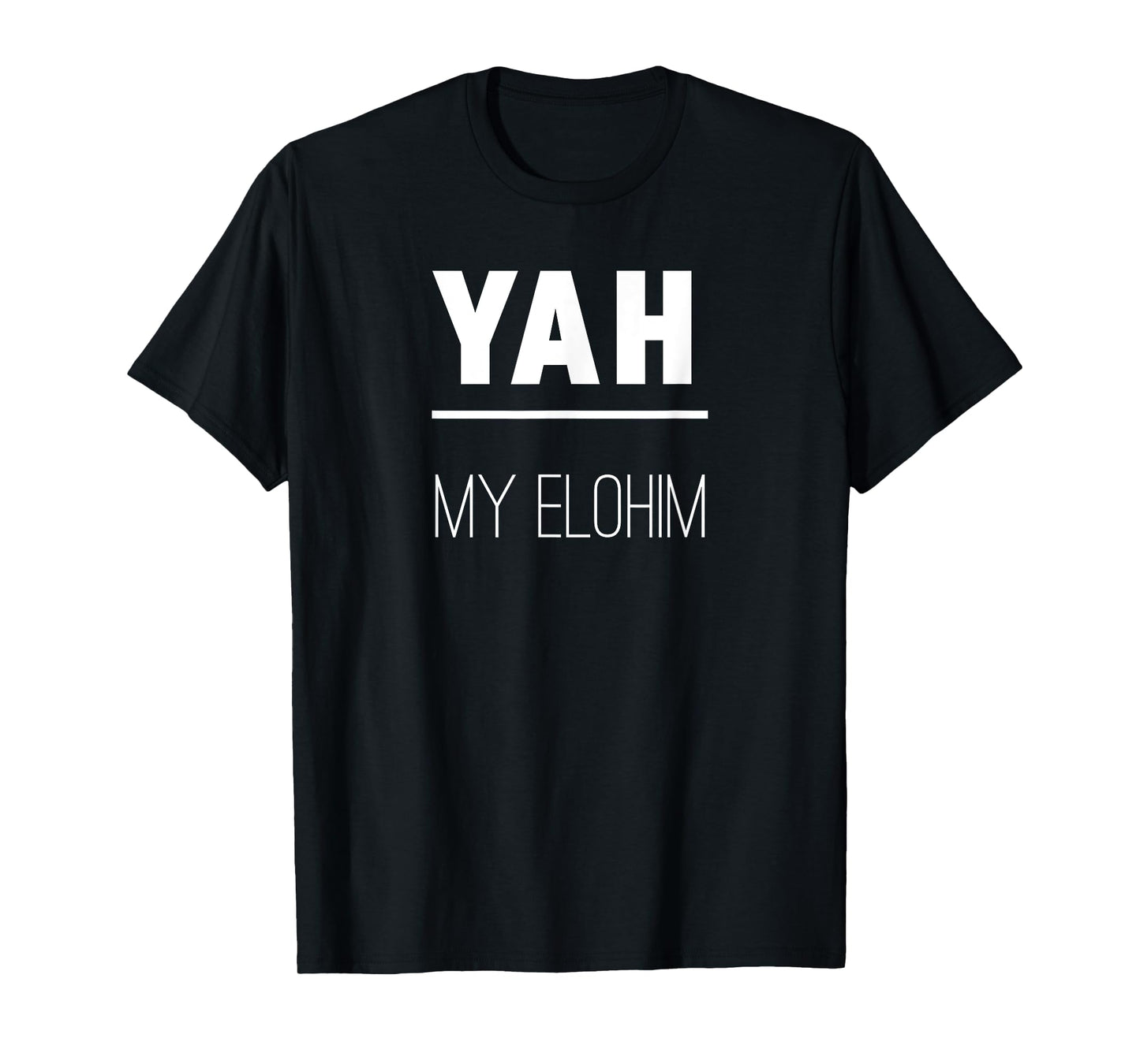 YAH My Elohim Yahuah Yahweh T-Shirt