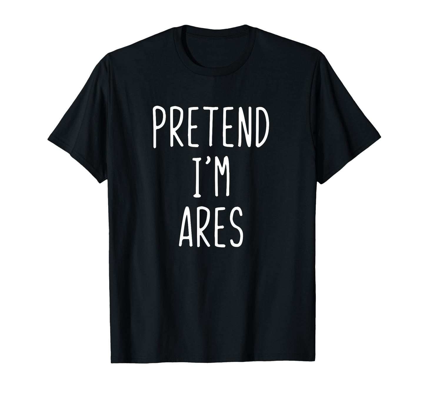 Pretend I'm Ares Costume Halloween Lazy Adult Kids Greek God T-Shirt