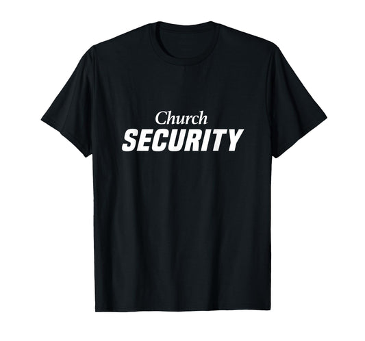 Church Security T-Shirt for Pastors Law Enforcement Worship