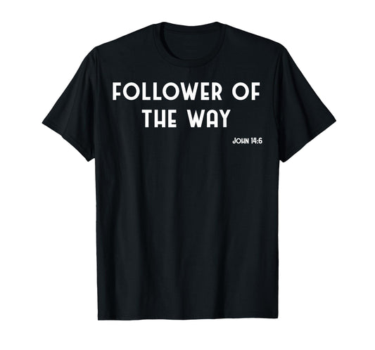 Vintage Follower Of The Way Christian Jesus John 14:6 T-Shirt