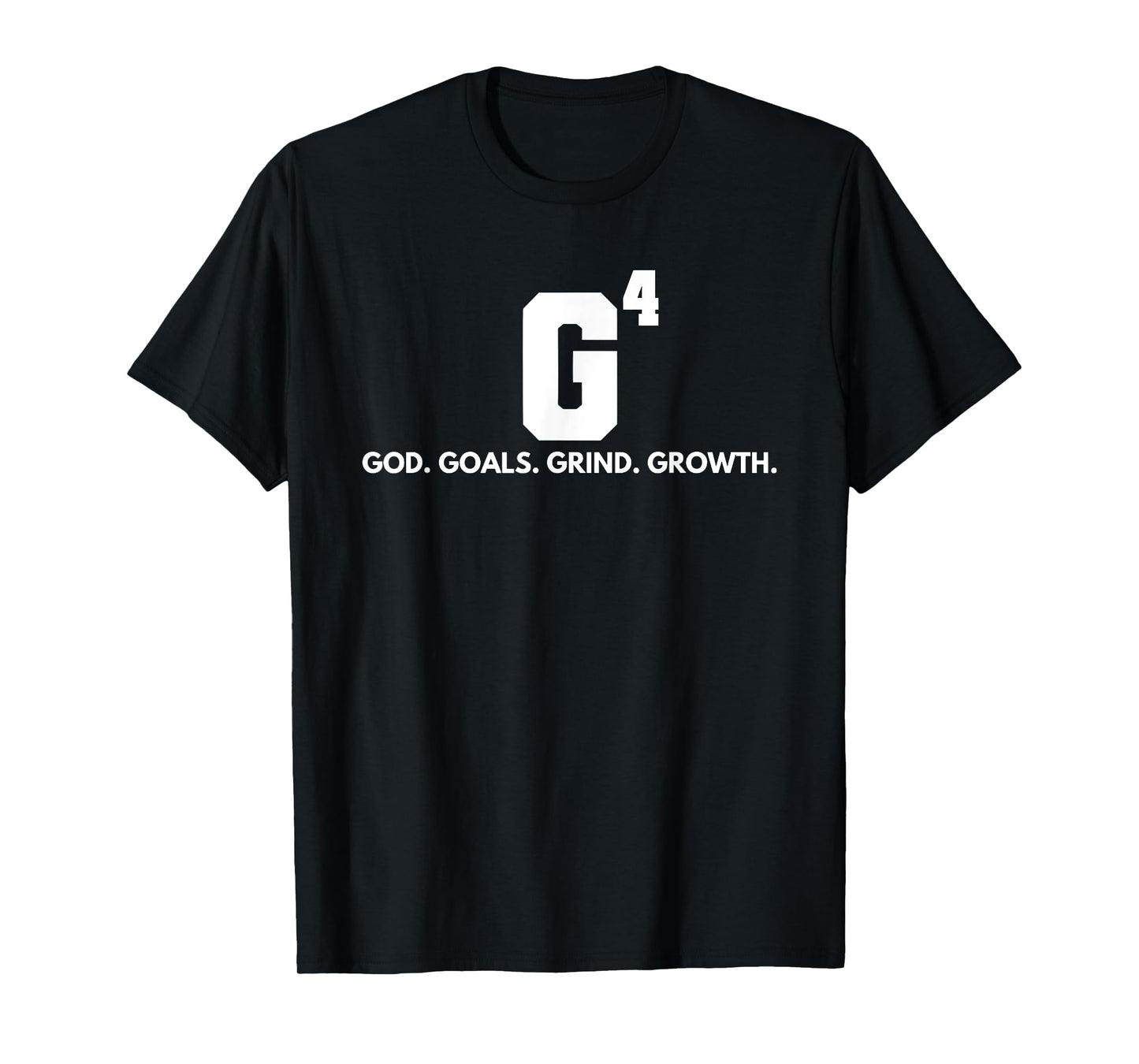 god goals grind growth T-Shirt
