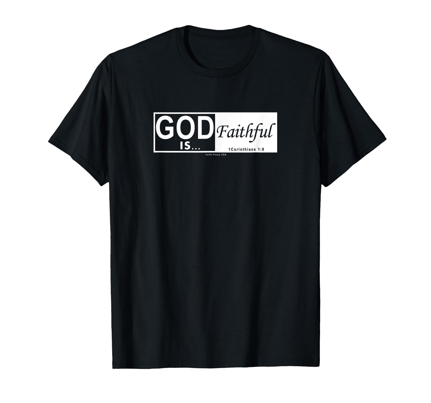 God is Faithful - Christian Men & Women of Faith Printed T-Shirt
