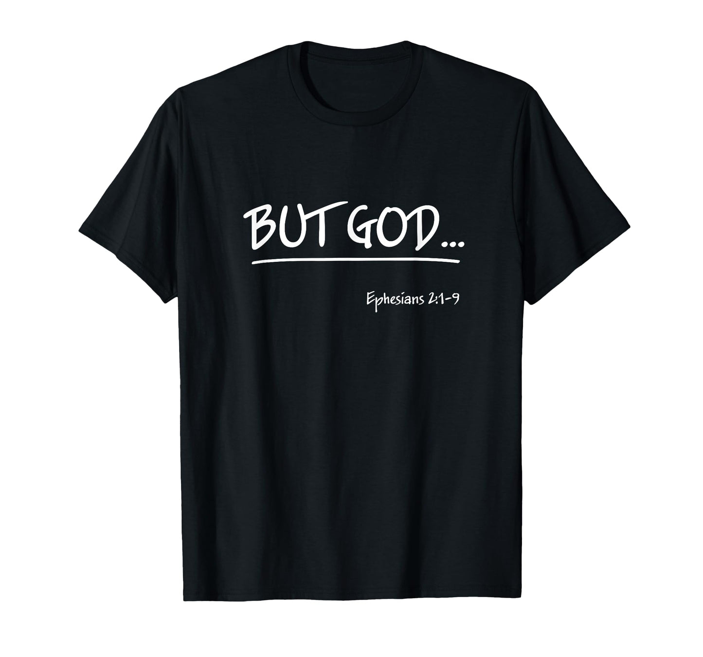 But God Ephesians 2 Christian Jesus Christ Believer T-Shirt