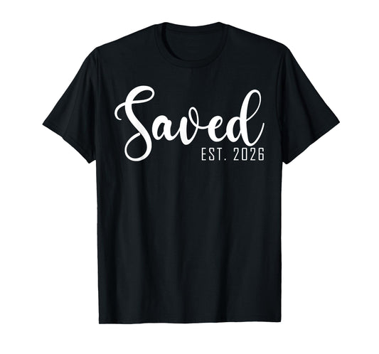 Saved Est. 2026 Christian Baptism Women Girls T-Shirt