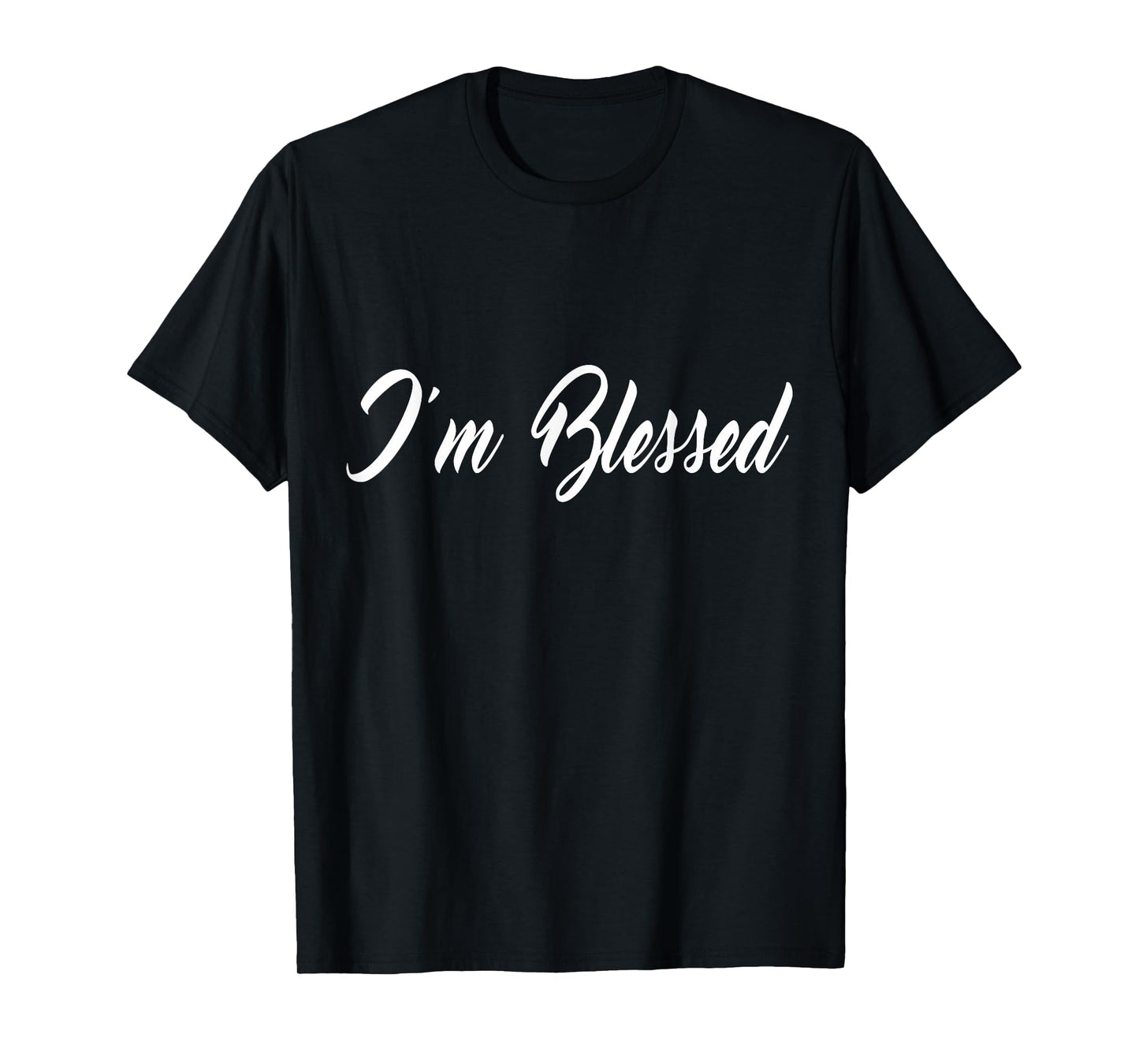 Inspirational I'm Blessed Christian T-shirt T-Shirt