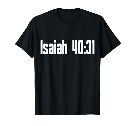 Isaiah 40-31 Bible Verse Christian Religious T-Shirt