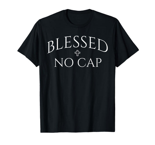 Blessed - No Cap Christian Streetwear Religious Saying Men's T-Shirt